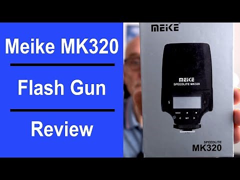 Meike MK320 TTL Flash Review - Nikon - Canon - Sony - Fujifilm