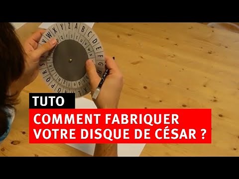 Comment fabriquer votre disque de César ?
