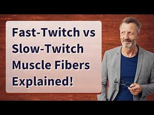 Fast-Twitch vs Slow-Twitch Muscle Fibers Explained!