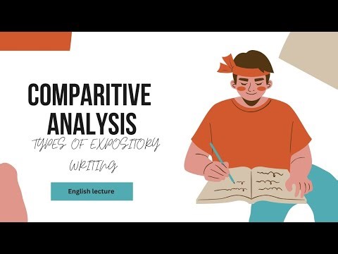 Comparitive analysis complete lecture | Types of expository writing lecture 1
