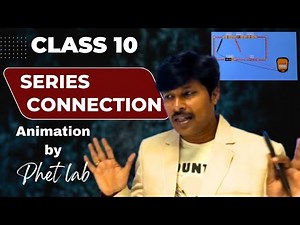 Series Connection Of Resistors/ Animation || CLASS 10 || PHYSICAL SCIENCE