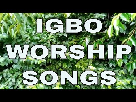 Best of Igbo Worship songs Vol 1 | Best Morning Worship songs | mixtape Naija songs