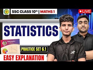 Statistics Practice Set 6.2 | Class 10 Maths 1 Chapter 6 | Maharashtra Board 2025-26 SSC | mh Board
