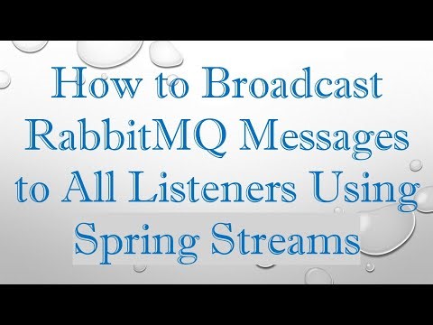 How to Broadcast RabbitMQ Messages to All Listeners Using Spring Streams