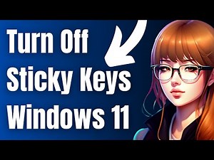 How to Turn Off Sticky Keys in Windows 11