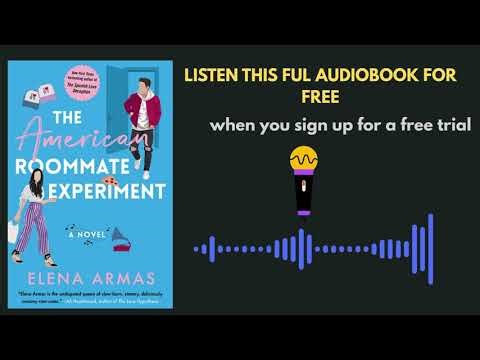 The American Roommate Experiment Audiobook Summary | A Slow-Burn Romance You’ll Love