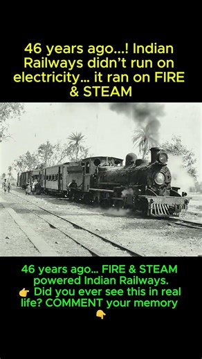 46 Years Ago… Indian Railways Ran on FIRE & STEAM 🚂🔥 | #shorts