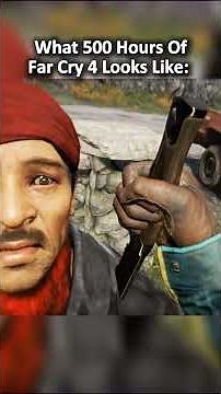 500 Hours of Far Cry 4