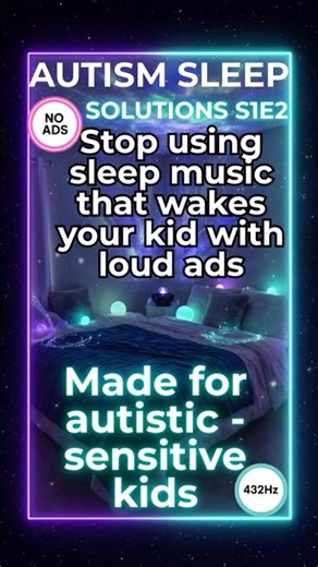 Autism Sleep Solutions: S1E2 Night Waking Relief for Kids (12 Hours)