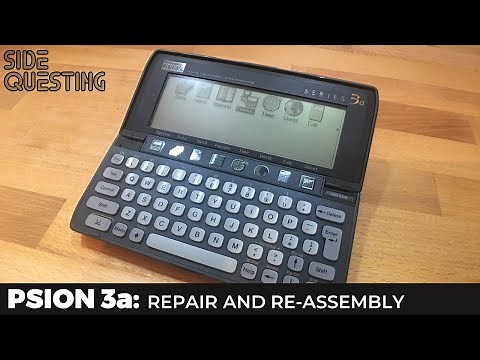 Psion 3a - Part 3 - Repair and Re-assembly