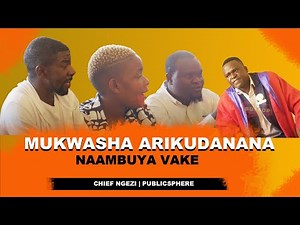 Mukwasha Arikudanana naAmbuya Vake | Chief Ngezi | Publicsphere