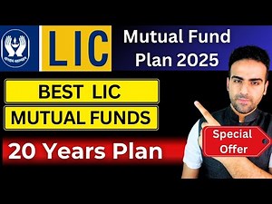 Best LIC SIP Plan 2025 | LIC Mutual Fund Investment | Best Mutual Funds to invest