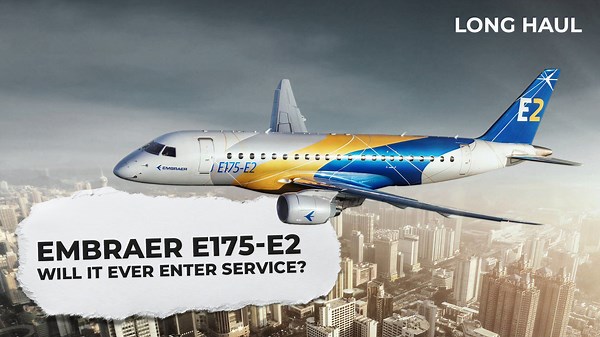 Video: Is The Embraer E175-E2 Program Dead?