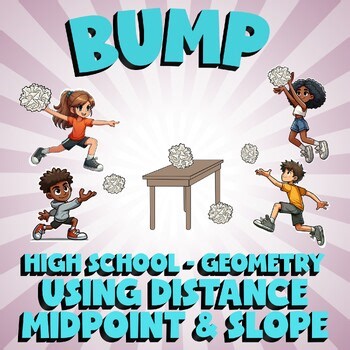 Using Distance Midpoint & Slope BUMP Math Game - No Prep Geometry Review