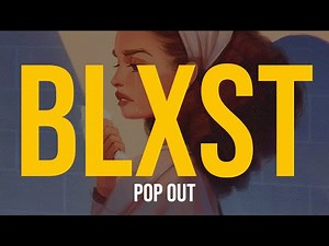Blxst & Bino Rideaux - Pop Out (Lyric Video)