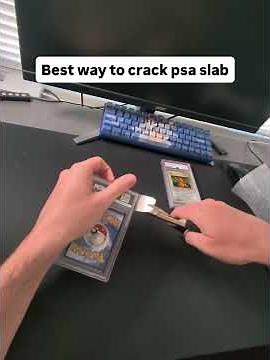 How to Crack PSA slab