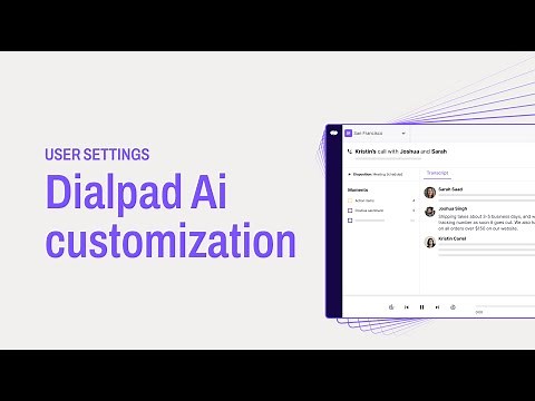 Dialpad 101 I Part 8: Dialpad Ai Customization