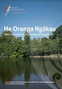 He Oranga Ngākau: Māori Approaches to Trauma Informed Care