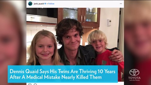 Dennis Quaid Says His Twins are Thriving 10 Years After a Medical Mistake Nearly Killed them