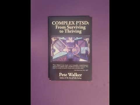 "Complex PTSD: From Surviving to Thriving" Chapter 9: Shrinking the Inner Critic - Pete Walker