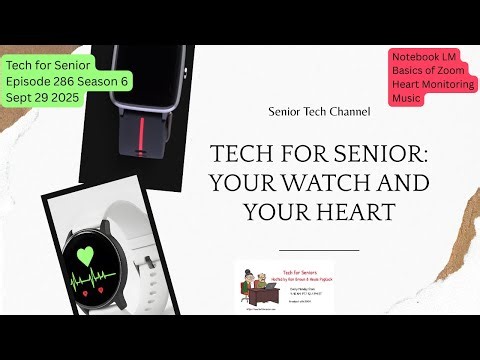 Episode 286: Tech for Seniors Sept 29 2025