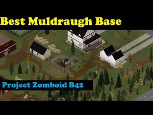 B42 Zomboid - New best Muldraugh base location
