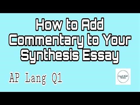 How to Add Commentary to Your Synthesis Essay | AP Lang | Coach Hall Writes