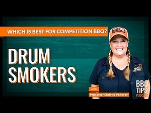Drum smokers: Which is best for competition BBQ?