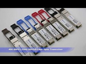 Fiber Optic Transceiver Module, SFP, SFP+, SFP28, QSFP28, PON SFP