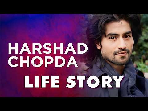 Harshad Chopda Life Story | Biography