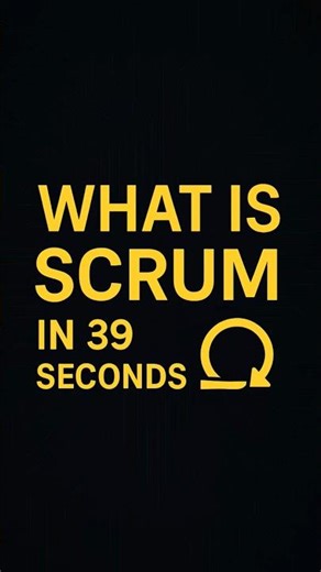 What is Scrum? Explained in 39 Seconds!