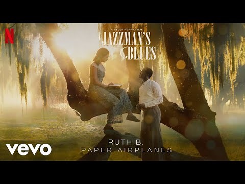 Ruth B. - Paper Airplanes | A Jazzman's Blues (Soundtrack from the Netflix Film)