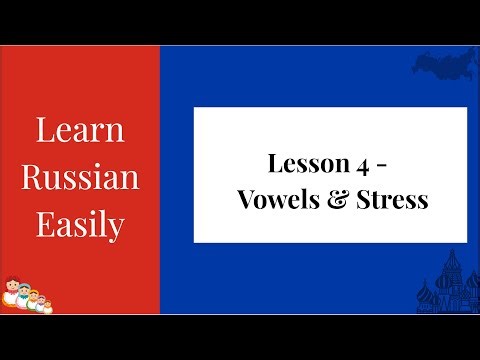 Learn Russian Easily | Lesson 4 - Russian Alphabet | Vowels & Stress | Russian in English