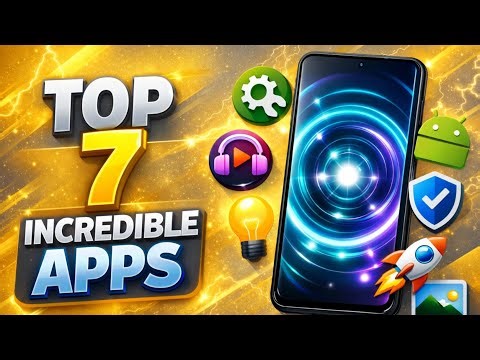 Top 7 Best Android Apps of 2026 (Hidden Gems!)