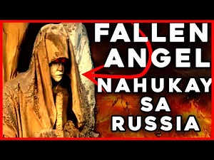 Fallen Angel na Nahukay sa Russia Propesiya ng Bibliya sa Katapusan ng Mundo? (Analysis)