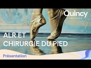 Stratégie d'ALR pour la chirurgie du pied