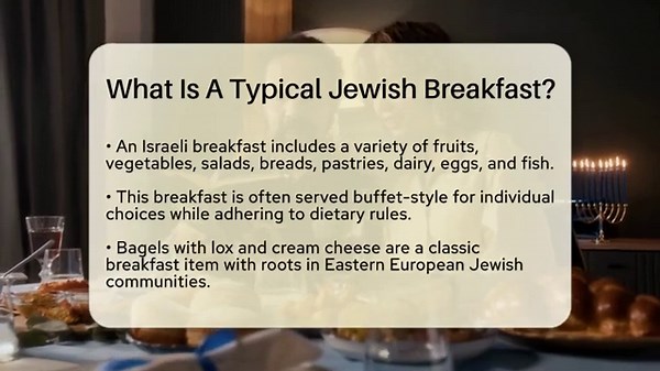 What Is A Typical Jewish Breakfast? - Jewish Teachings For All