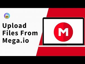 How To Upload Files From Mega On PC
