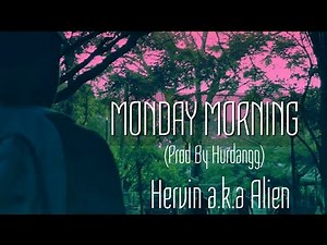 Hervin a.k.a Alien - Monday Morning (Prod by Skippers)