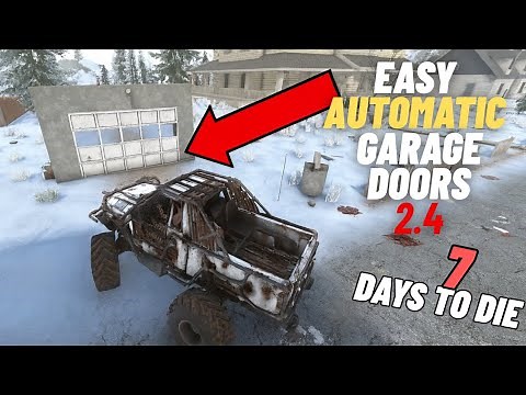 How to build easy automatic garage doors in 7 days to die version 2.4