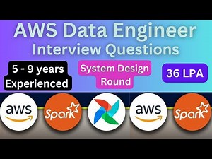 AWS Data Engineer Interview Questions for Experienced || 5 - 9 years || System design round