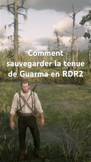 Comment sauvegarder la tenue de Guarma en RDR2