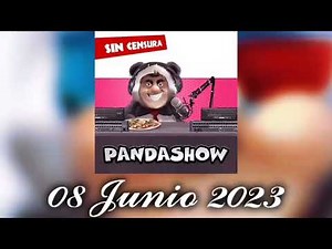 El Panda Show Jueves 8 Junio 2023
