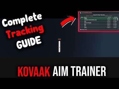 The Complete KovaaK Tracking Guide +Routines +Settings