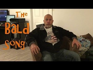 The Bald Song