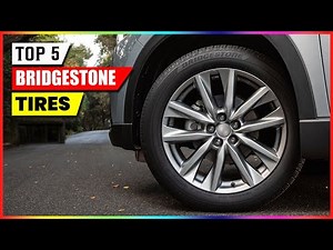 Top 5 Best Bridgestone Tyres | 2026's Review