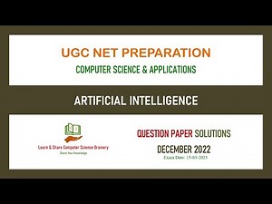 Dec 2022 (QP2) - Unit 10 - Artificial Intelligence - UGC NET Computer Science Solutions