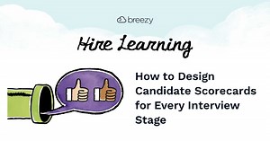 How to Design Candidate Scorecards for Each Interview Stage | Breezy HR