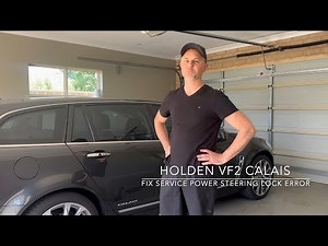 Holden VF2 Calais Fix Service Steering Column Lock Error