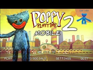 Poppy Playtime : Chapter 2 Mobile - Gameplay #1